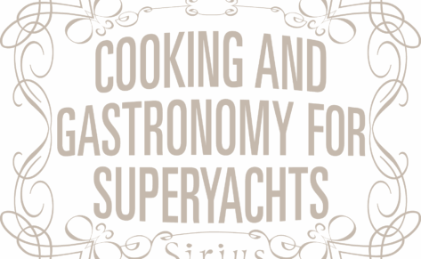 Cooking and Gastronomy for Superyachts